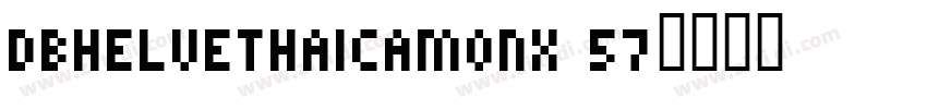 DBHelvethaicaMonX 57字体转换
